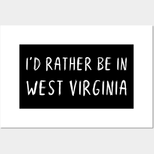 Funny 'I'D RATHER BE IN WEST VIRGINIA' white scribbled scratchy handwritten text Posters and Art